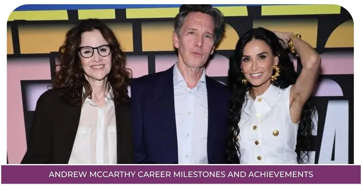 Andrew McCarthy Career Milestones and Achievements