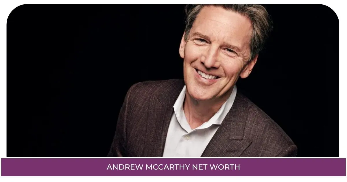 Andrew McCarthy Net Worth