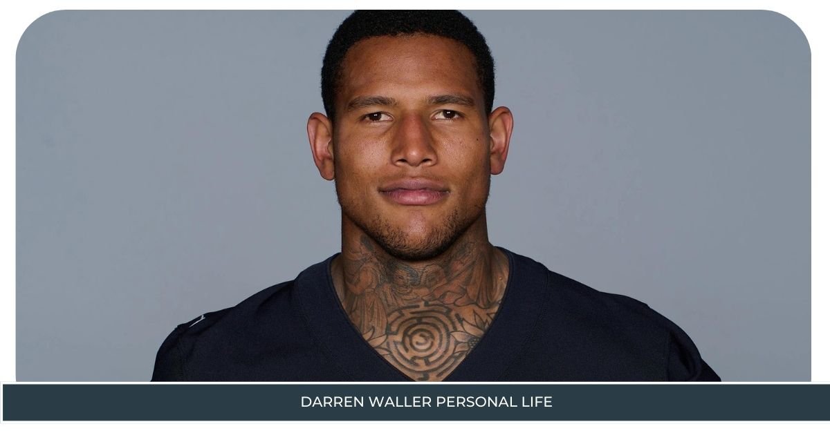 Darren Waller Personal Life