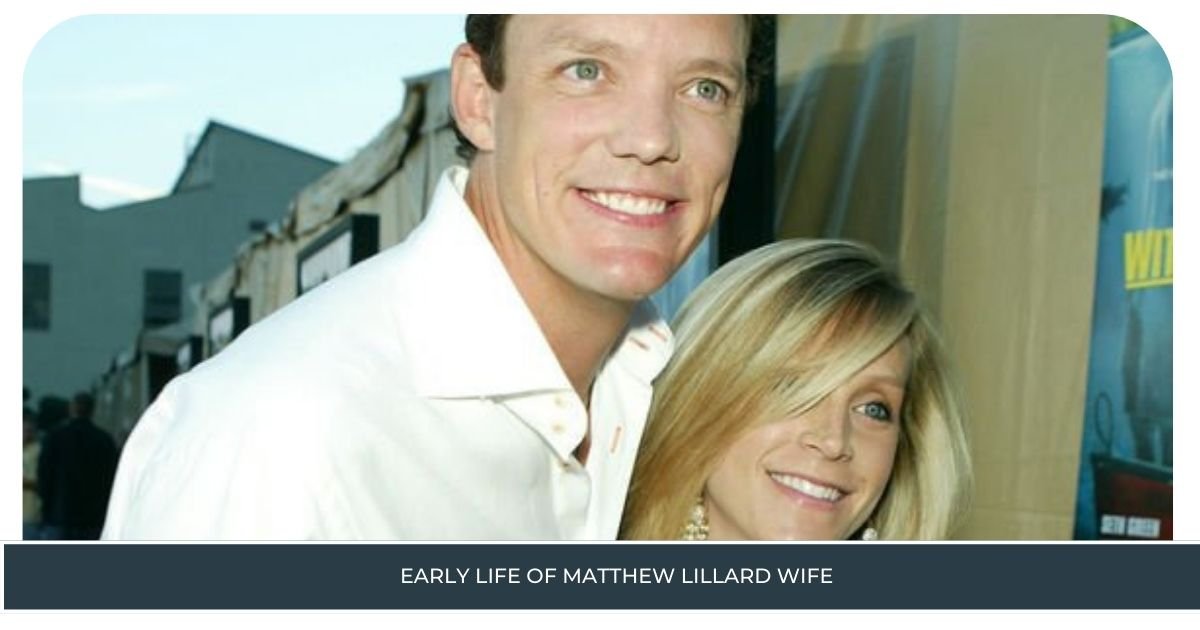 Early Life of Matthew Lillard Wife