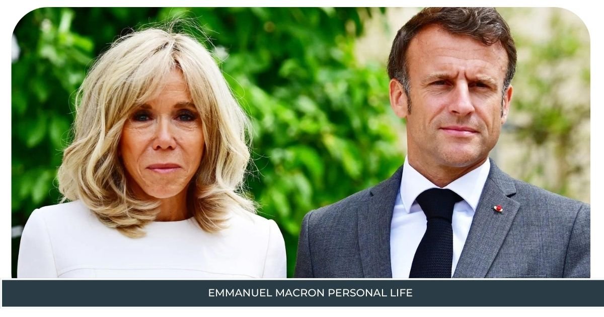 Emmanuel Macron Personal Life