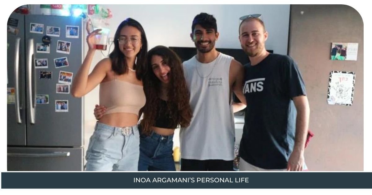 INoa Argamani’s Personal Life