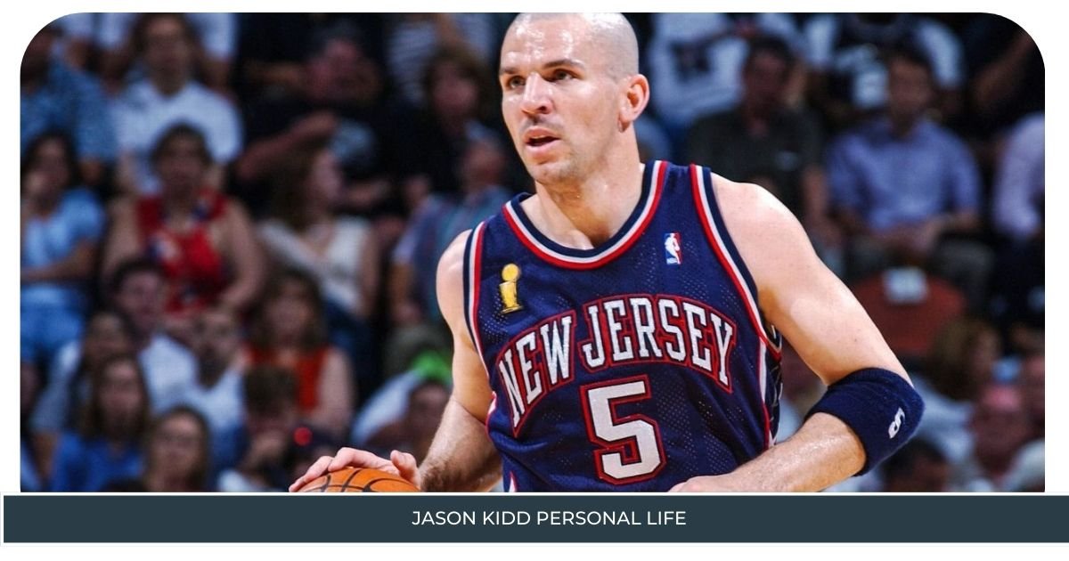 Jason Kidd Personal Life