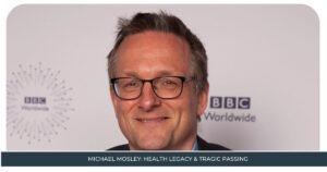 Michael Mosley Health Legacy Tragic Passing