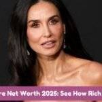 Demi Moore Net Worth 2025: See How Rich She Is Now