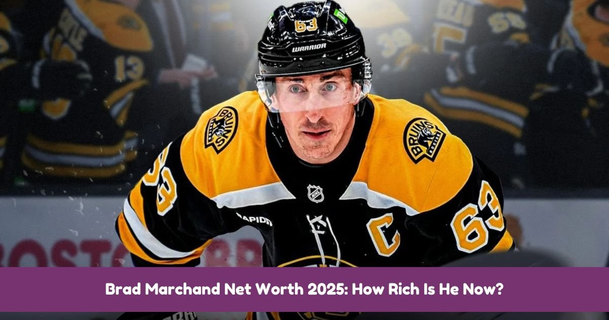 Brad Marchand Net Worth 2025: How Rich Is He Now?