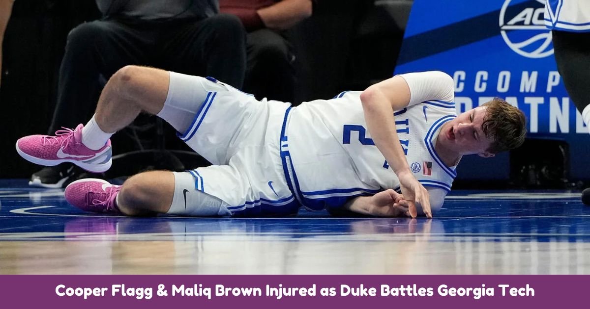 Cooper Flagg & Maliq Brown Injured as Duke Battles Georgia Tech