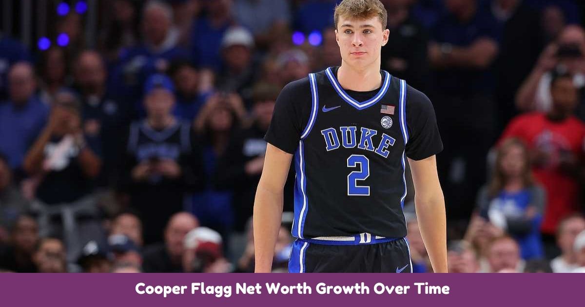 Cooper Flagg Net Worth Growth Over Time