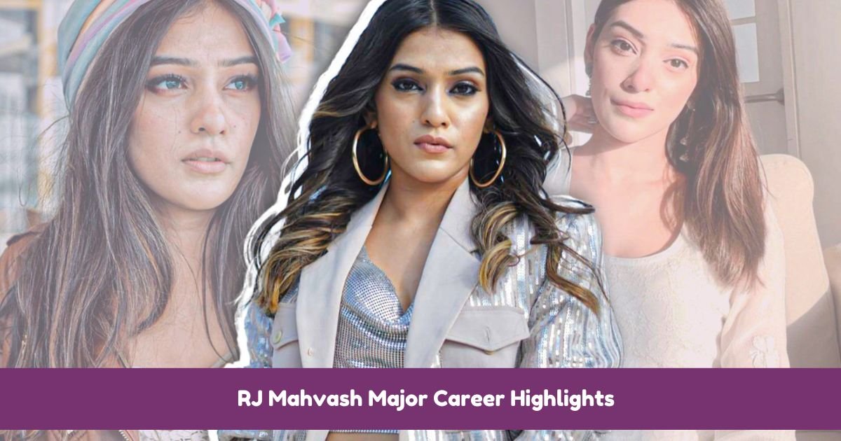 RJ Mahvash Major Career Highlights